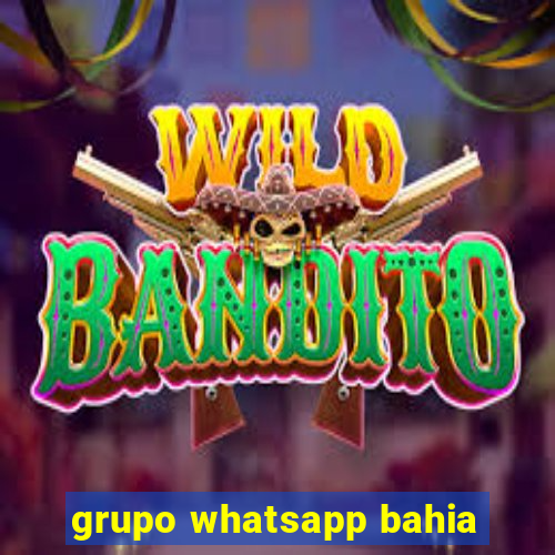 grupo whatsapp bahia